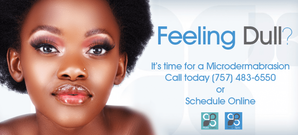Feeling Dull? Microdermabrasion!